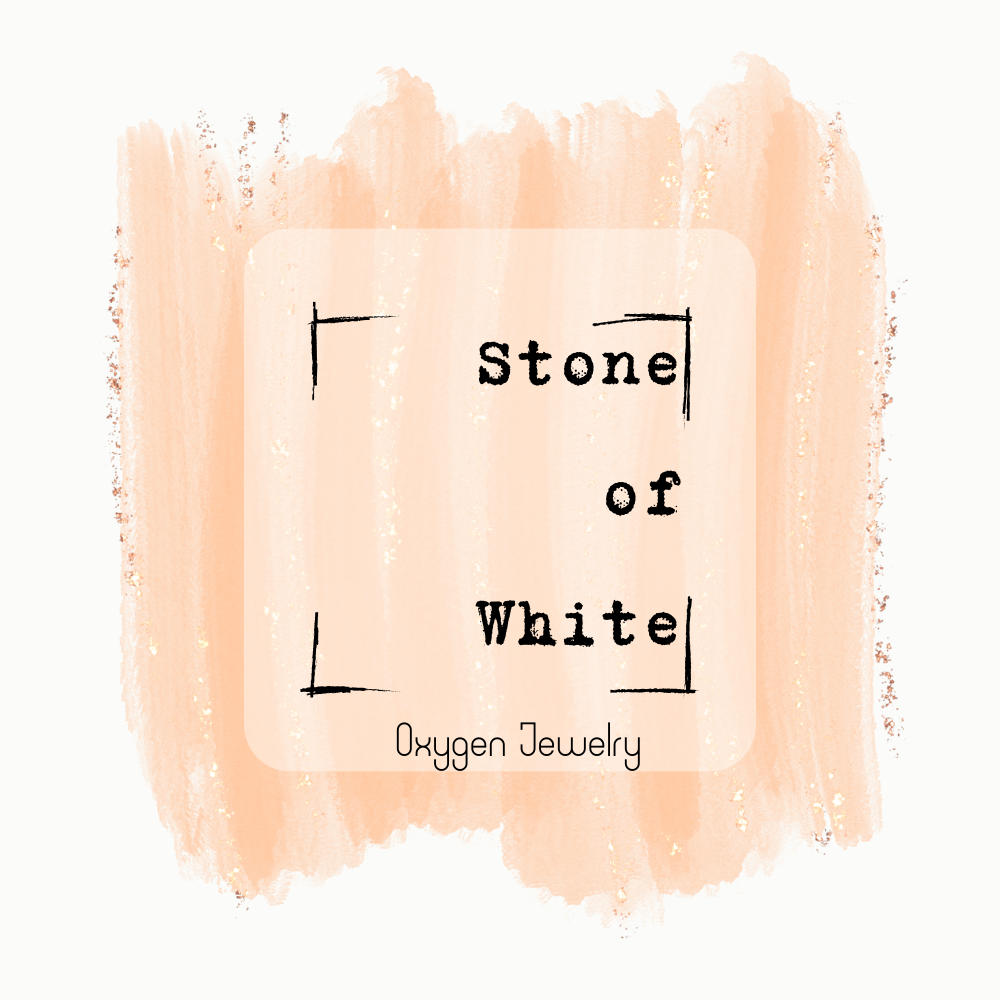 白色的寶石 Stone of White